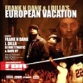 FRANK N DANK & J DILLA aka JAY DEE / EUROPEAN VACATION