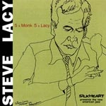STEVE LACY / スティーヴ・レイシー / 5XMONK 5XLACY