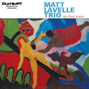 MATT LAVELLE / SPIRITUAL POWER