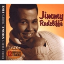 JIMMY RADCLIFFE / ジミー・ラドクリフ / WHERE THERE'S SMOKE THERE'S FIRE
