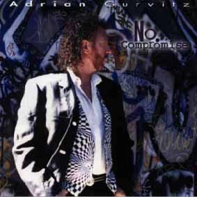 ADRIAN GURVITZ / エイドリアン・ガーヴィッツ / ＮＯ　ＣＯＭＰＲＯＭＩＳＥ