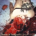 LAST DAYS OF HUMANITY / HYMNS OF INDIGESTIBLE SUPPURATION