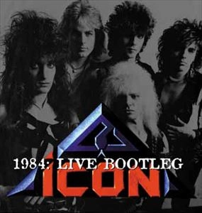ICON / アイコン / 1984: LIVE BOOTLEG