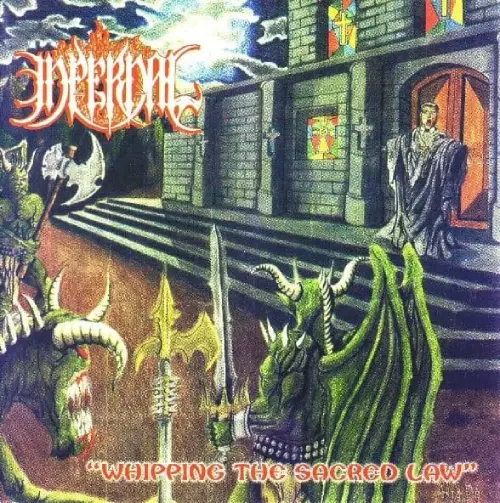 INFERNAL / インファーナル / WHIPPING THE SACRED LAW