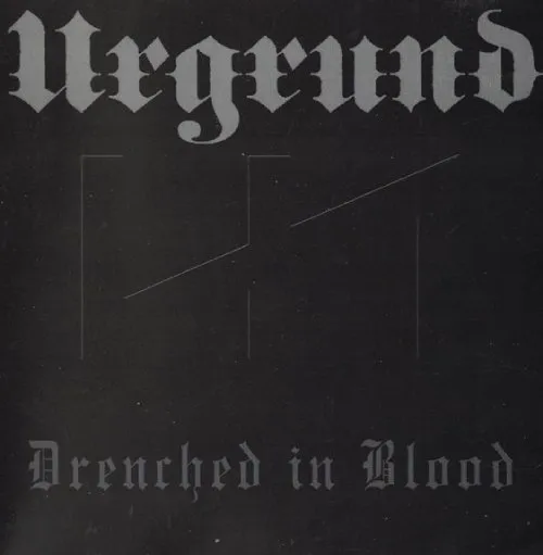URGRUND / DRENCHED IN BLOOD