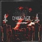 DARK AGE / ダーク・エイジ / INSURRECTION