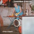 SANITYS DAWN / CHOP COPPER
