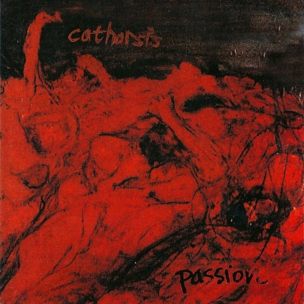 CATHARSIS (PUNK) / PASSION