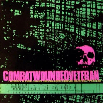 COMBAT WOUNDED VETERAN / I KNOW A GIRL WHO DEVELOPS CRIME SCENE PHOTOS