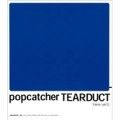 popcatcher : TEARDUCT / ポップキャッチャー : ティアダクト / ＳＰＬＩＴ