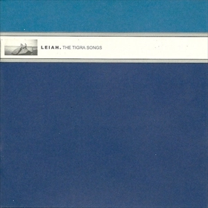 LEIAH / レイア / TIGRA SONGS (CD)