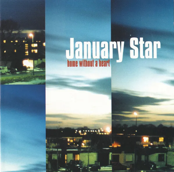 JANUARY STAR / HOME WITHOUT A HEART