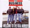 BUSINESS / WELCOME TO THE REAL WORLD