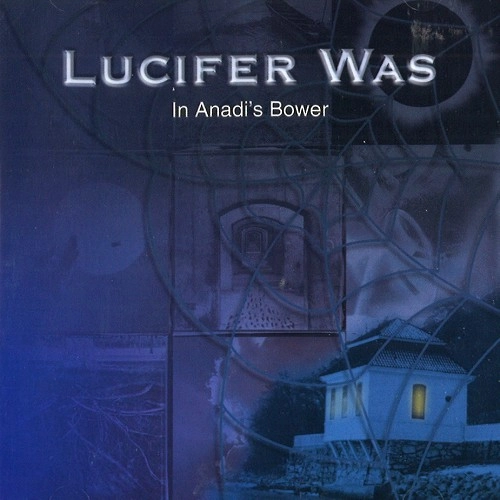 LUCIFER WAS / ルシファー・ワズ / IN ANADI'S BOWER