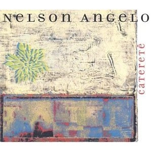 NELSON ANGELO / ネルソン・アンジェロ / CATERETE