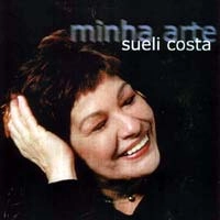 SUELI COSTA / スエリ・コスタ / MINHA ARTE