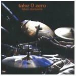 TAKEO MORIYAMA / 森山威男 / ＴＡＫＥ　０