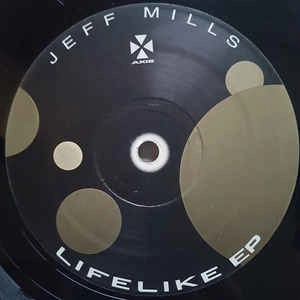 JEFF MILLS / ジェフ・ミルズ / LIFE LIKE EP