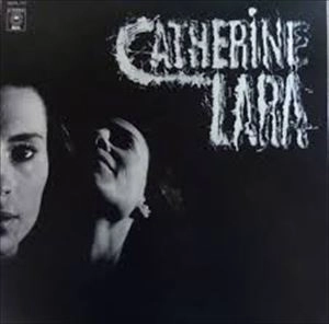 CATHERINE LARA / 新しき感性
