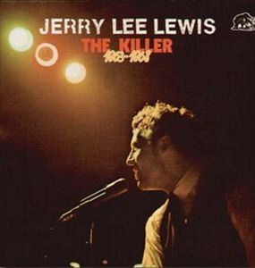 JERRY LEE LEWIS / ジェリー・リー・ルイス / KILLER 1963-68