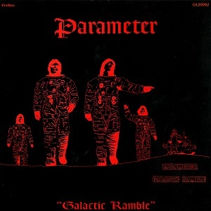 PARAMETER / パラメーター / GALACTIC RAMBLE - 180g LIMITED VINYL