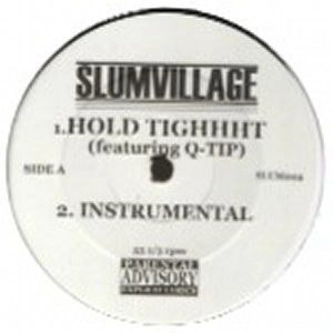 SLUM VILLAGE / スラムヴィレッジ / HOLD TIGHHHT/ONCE UPON A TIME