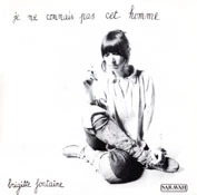 BRIGITTE FONTAINE / ブリジット・フォンテーヌ / JE NE CONNAIS PAS CET HOMME