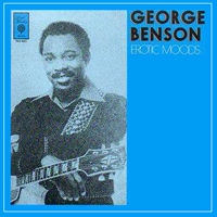 GEORGE BENSON / ジョージ・ベンソン / EROTIC MOODS-X RATED LP