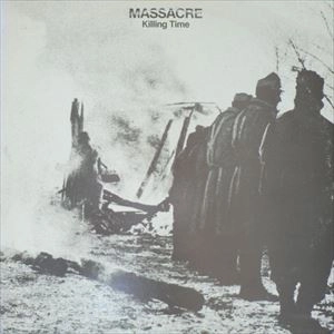 MASSACRE / マサカー / KILLING TIME