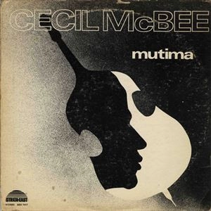 CECIL MCBEE / セシル・マクビー / MUTIMA (REISSUE)