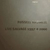 RUSSELL HASWELL / ラッセル・ハズウェル / LIVE SALVAGE 1997-2000