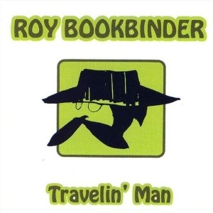 ROY BOOKBINDER / ロイ・ブックバインダー & ファッツ・カップリン / トラヴェリン･マン