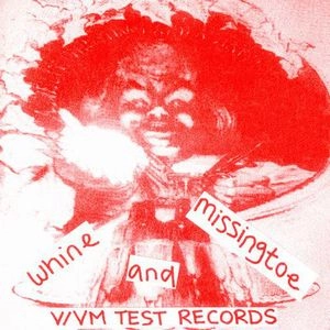 V.A. / オムニバス / WHINE AND MISSINGTOE