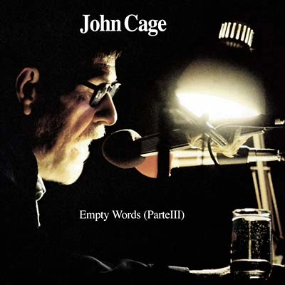 JOHN CAGE / ジョン･ケージ / EMPTY WORDS(PARTE3)LIVE