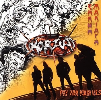 KORZUS / SONHO MANIACO/PAY FOR YOUR LIES