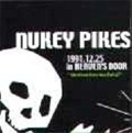 NUKEY PIKES / ニューキーパイクス / Ｃｈｒｉｓｔｍａｓ　Ｎｏｔｏｒｉｏｕｓ