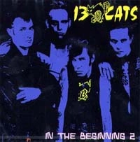 【廃盤】IN THE BEGINNING 2 / 13 CATS  希少品 13CATS / サーティーンキャッツ 商品一覧 | ディスクユニオン