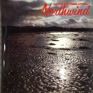 NORTHWIND (FOLK) / NORTHWIND / SISTER,BROTHER,LOVER...