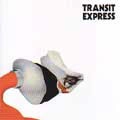 TRANSIT EXPRESS / トランジット・エクスプレス / COULEURS NATURELLES