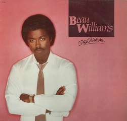 BEAU WILLIAMS / ボー・ウィリアムス / ステイ･ウィズ･ミー