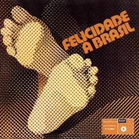 FELICIDADE A BRASIL / FELICIDADE A BRASIL