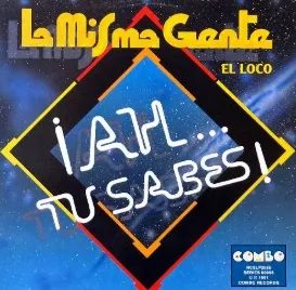 LA MISMA GENTE / ラ・ミスマ・ヘンテ / AH TU SABES