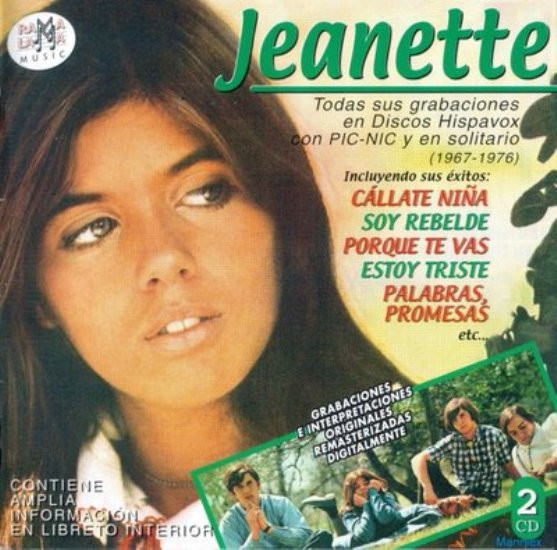 JEANETTE / ジャネット / TODAS SUS GRABACIONES EN DISCOS HISPAVOX CON PIC-NIC Y EN SOLITARIO (1967-1976)