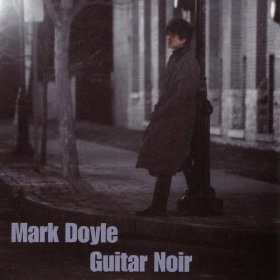 MARK DOYLE / GUITAR NOIR