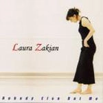 LAURA ZAKIAN / ローラ・ザキアン / NOBODY ELSE BUT ME