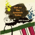 MILL CRUNCH / ミルクランチ / GIRL AT THE GREENISH VALLEY