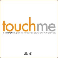 SHARON PHILLIPS / TOUCH ME