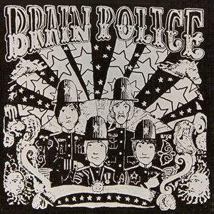 BRAIN POLICE / BRAIN POLICE (LP)
