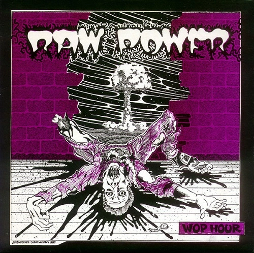 RAW POWER / WOP HOUR