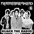 NERVEBREAKERS / ナーヴブレイカーズ / HIJACK THE RADIO!